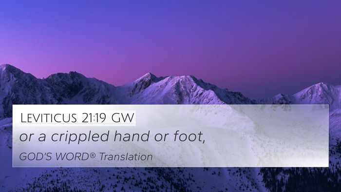 Leviticus 21:19 GW 4K Wallpaper - or a crippled hand or - 4K Wallpaper Bible Verse