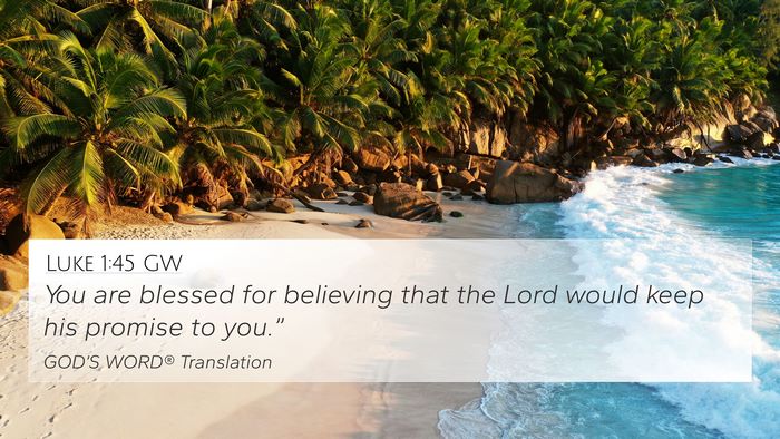 Luke 1:45 GW Bible Verse Image