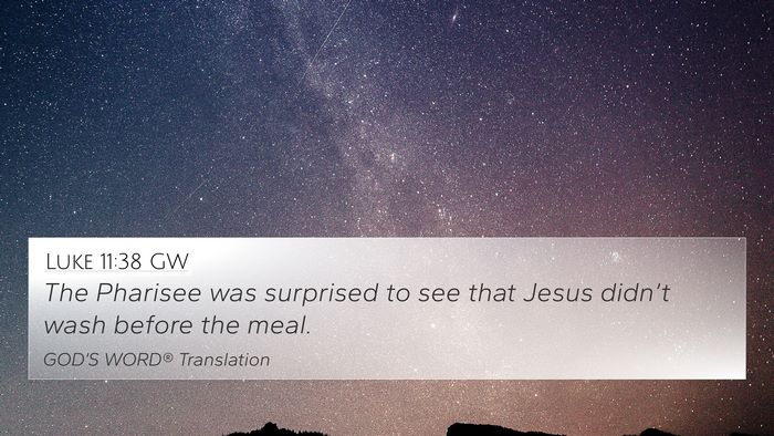 Luke 11:38 GW Bible Verse Image