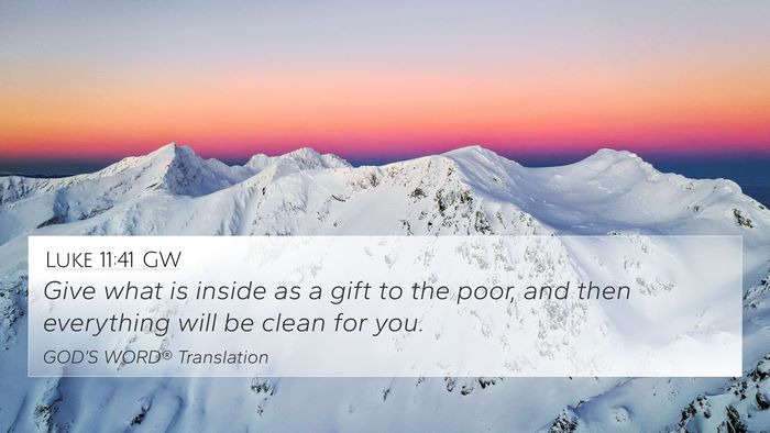 Luke 11:41 GW Bible Verse Image