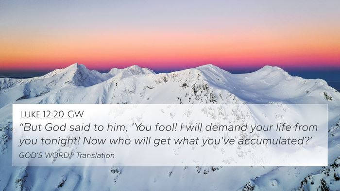 Luke 12:20 GW Bible Verse Image