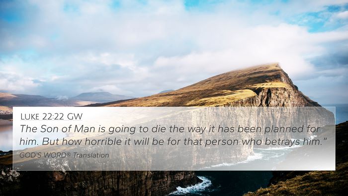 Luke 22:22 GW Bible Verse Image