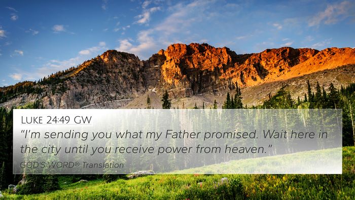 Luke 24:49 GW Bible Verse Image