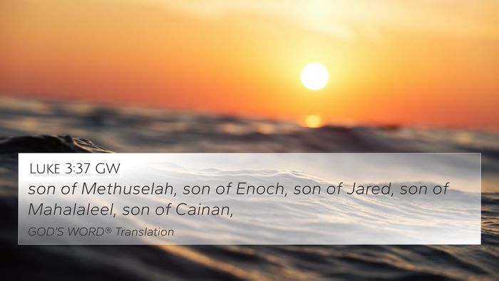 Luke 3:37 GW Bible Verse Image