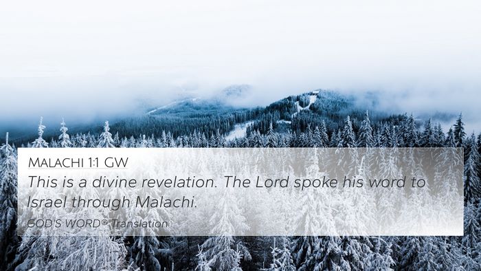 Malachi 1:1 GW 4K Wallpaper - This is a divine revelation. The Lord spoke his - 4K Wallpaper Bible Verse
