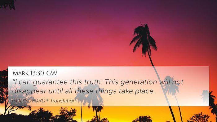 Mark 13:30 GW Bible Verse Image