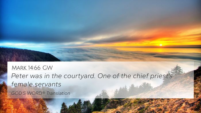 Mark 14:66 GW Bible Verse Image