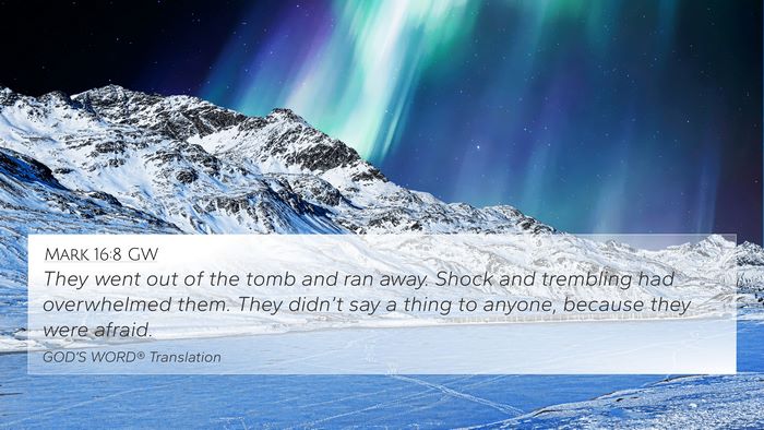 Mark 16:8 GW Bible Verse Image