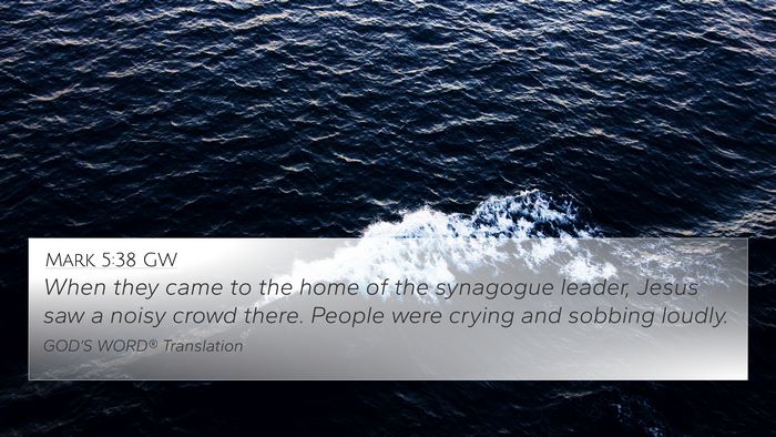 Mark 5:38 GW Bible Verse Image