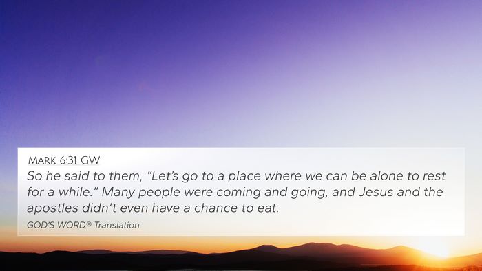 Mark 6:31 GW Bible Verse Image