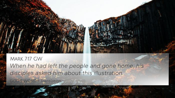 Mark 7:17 GW Bible Verse Image