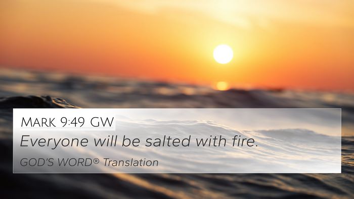 Mark 9:49 GW Bible Verse Image