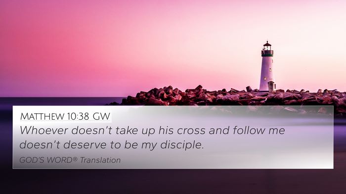 Matthew 10:38 GW Bible Verse Image