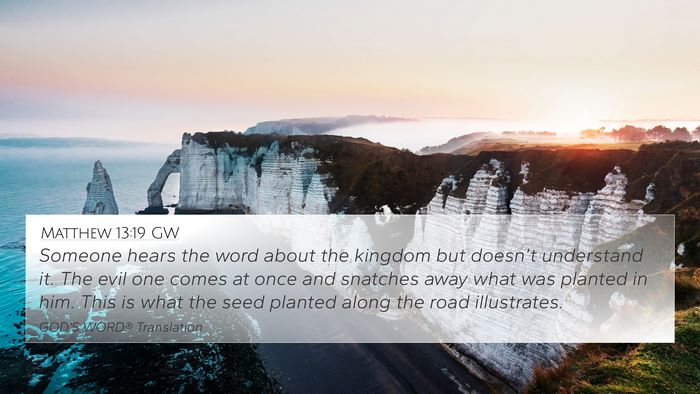 Matthew 13:19 GW Bible Verse Image