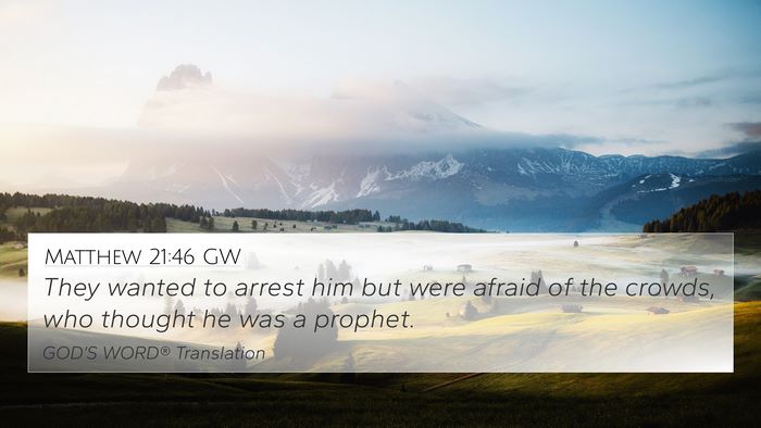 Matthew 21:46 GW Bible Verse Image