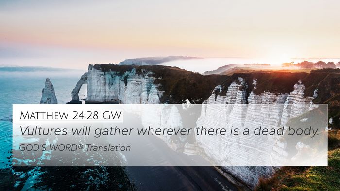 Matthew 24:28 GW Bible Verse Image