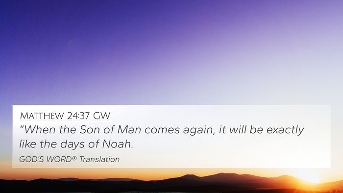 Matthew 24:37 GW Bible Verse Image