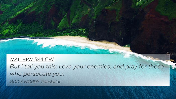 Matthew 5:44 GW Bible Verse Image