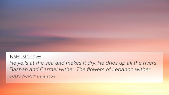 Nahum 1:4 GW 4K Wallpaper - He yells at the sea and makes it dry. He dries up - 4K Wallpaper Bible Verse