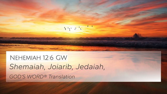 Nehemiah 12:6 GW Bible Verse Image