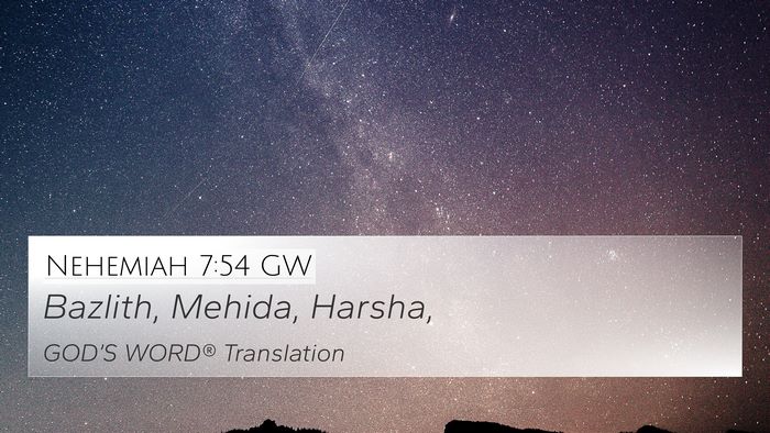 Nehemiah 7:54 GW 4K Wallpaper - Bazlith, Mehida, - 4K Wallpaper Bible Verse