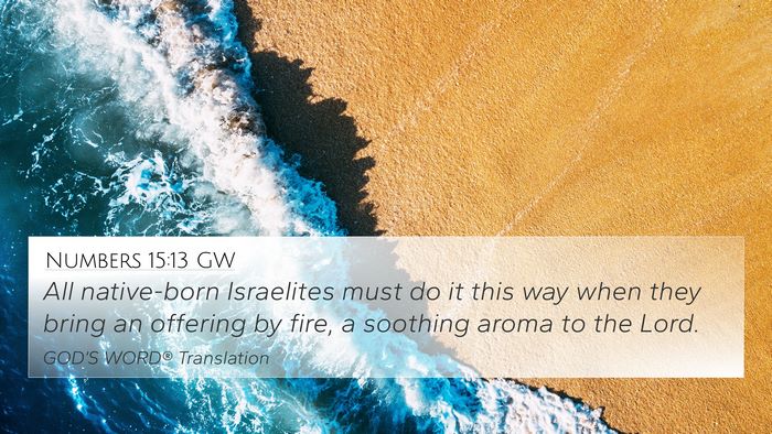 Numbers 15:13 GW 4K Wallpaper - All native-born Israelites must do it this way - 4K Wallpaper Bible Verse