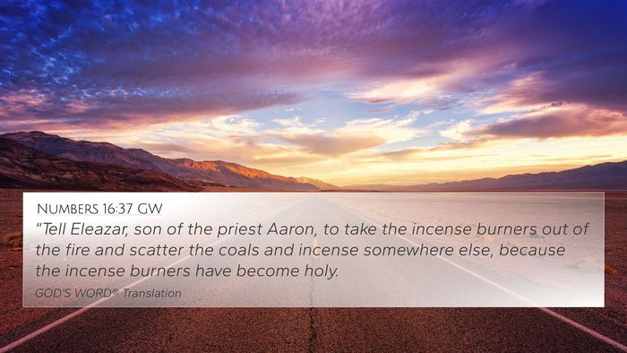 Numbers 16:37 GW Bible Verse Image