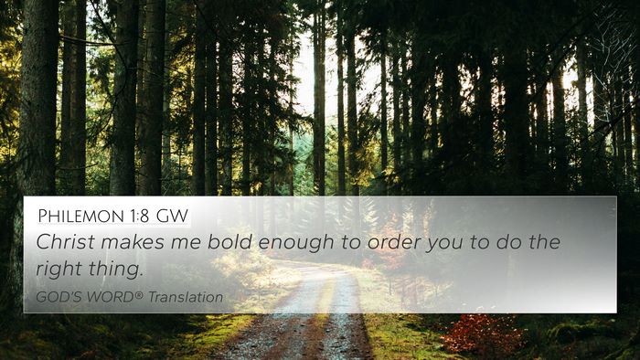 Philemon 1:8 GW 4K Wallpaper - Christ makes me bold enough to order you to do - 4K Wallpaper Bible Verse