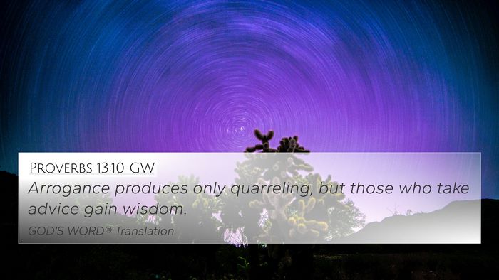 Proverbs 13:10 GW Bible Verse Image