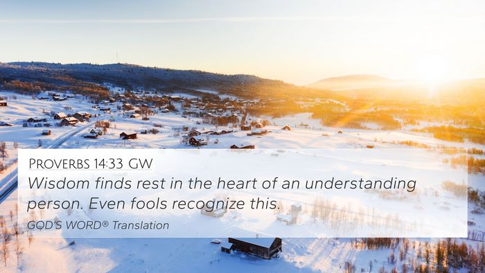Proverbs 14:33 GW Bible Verse Image
