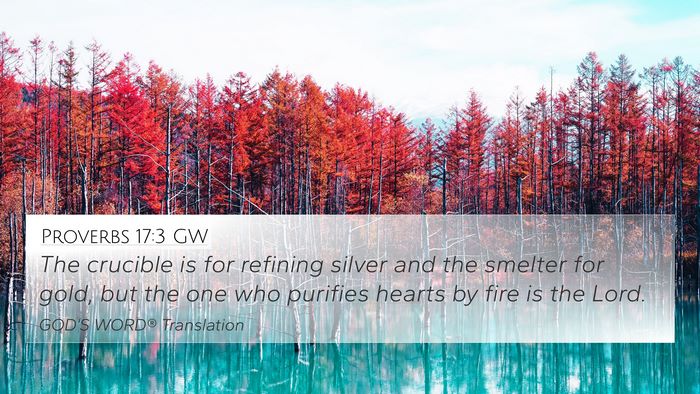 Proverbs 17:3 GW Bible Verse Image