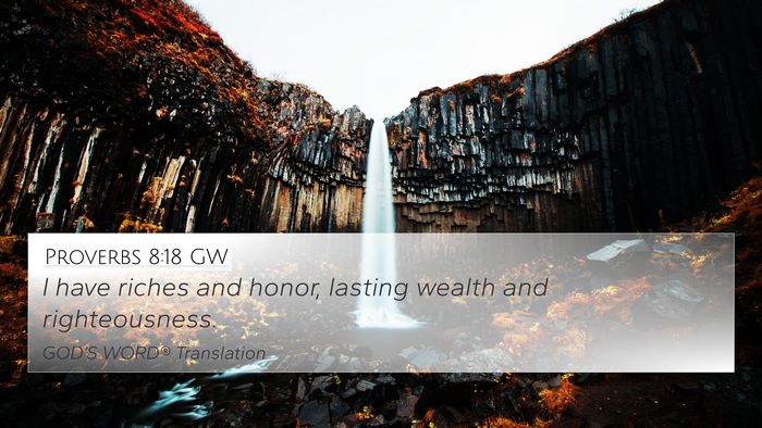 Proverbs 8:18 GW Bible Verse Image