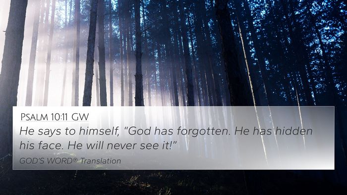 Psalm 10:11 GW Bible Verse Image