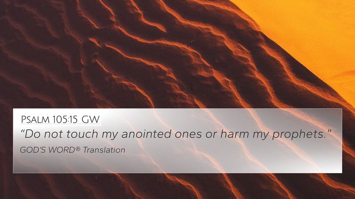Psalm 105:15 GW Bible Verse Image