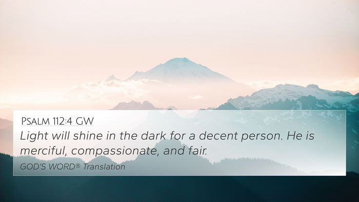 Psalm 112:4 GW Bible Verse Image