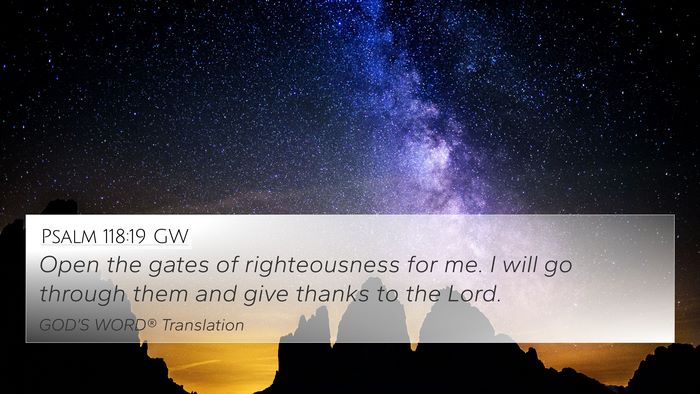 Psalm 118:19 GW Bible Verse Image