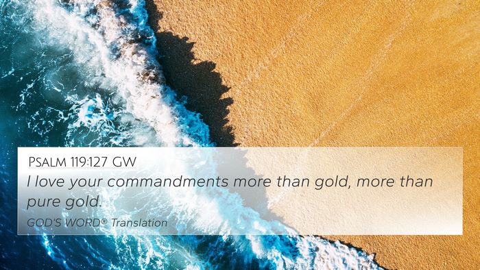 Psalm 119:127 GW Bible Verse Image
