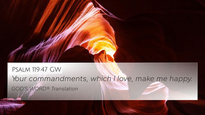 Psalm 119:47 GW Bible Verse Image