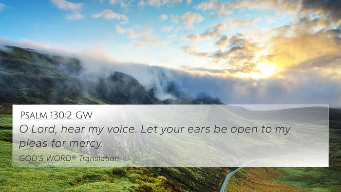Psalm 130:2 GW Bible Verse Image