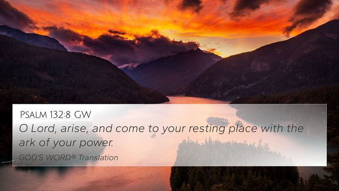 Psalm 132:8 GW Bible Verse Image