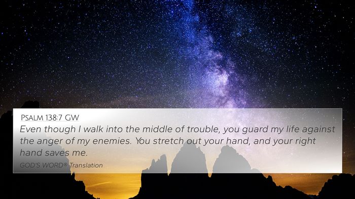 Psalm 138:7 GW Bible Verse Image