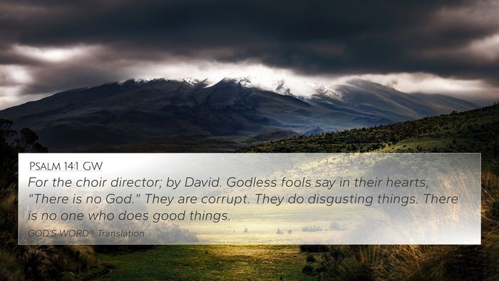 Psalm 14:1 GW Bible Verse Image