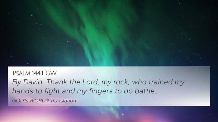Psalm 144:1 GW Bible Verse Image
