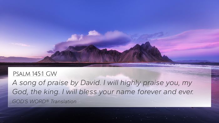 Psalm 145:1 GW Bible Verse Image