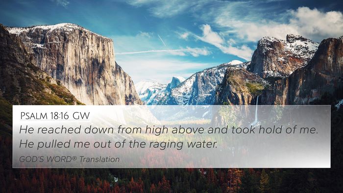 Psalm 18:16 GW Bible Verse Image
