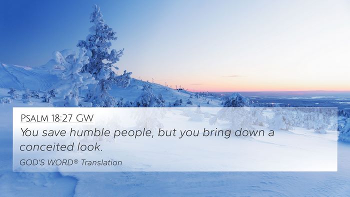 Psalm 18:27 GW Bible Verse Image