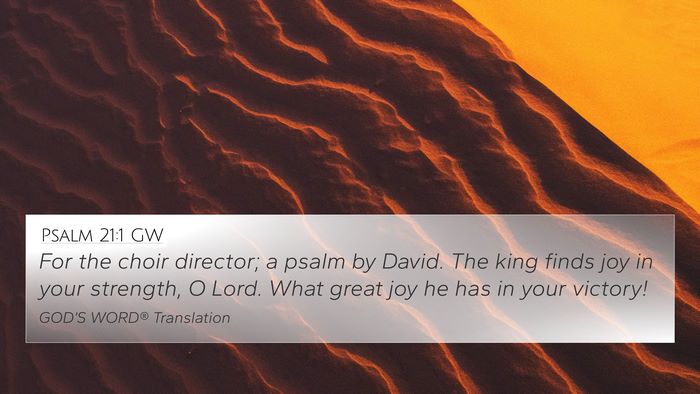 Psalm 21:1 GW 4K Wallpaper - For the choir director; a psalm by David. The - 4K Wallpaper Bible Verse