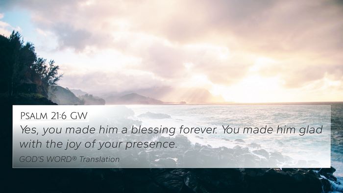 Psalm 21:6 GW Bible Verse Image