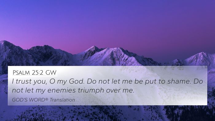 Psalm 25:2 GW Bible Verse Image