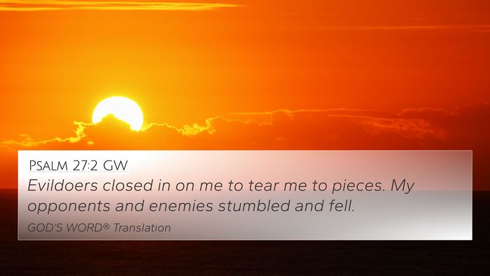 Psalm 27:2 GW Bible Verse Image